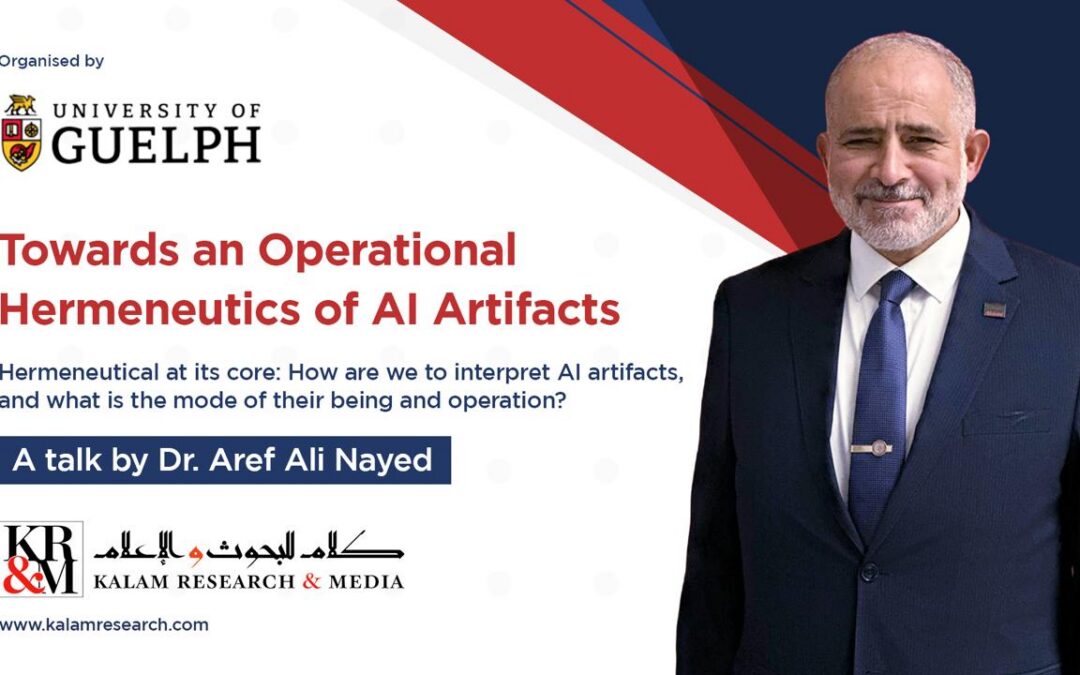 Dr. Nayed at University of Guelph: Exploring Operational Hermeneutics and AI Ethics